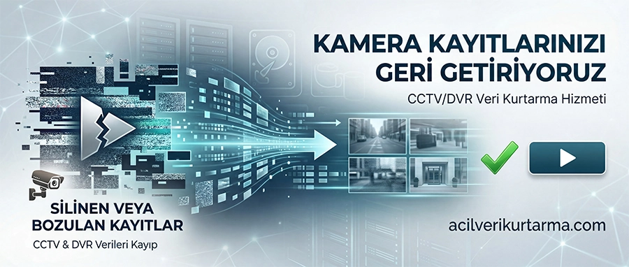 cctv dvr kamera kayit kurtarma hizmeti